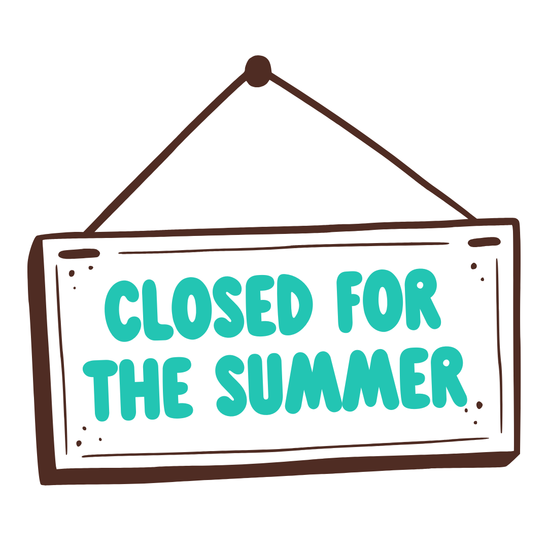 Closed For The Summer sign